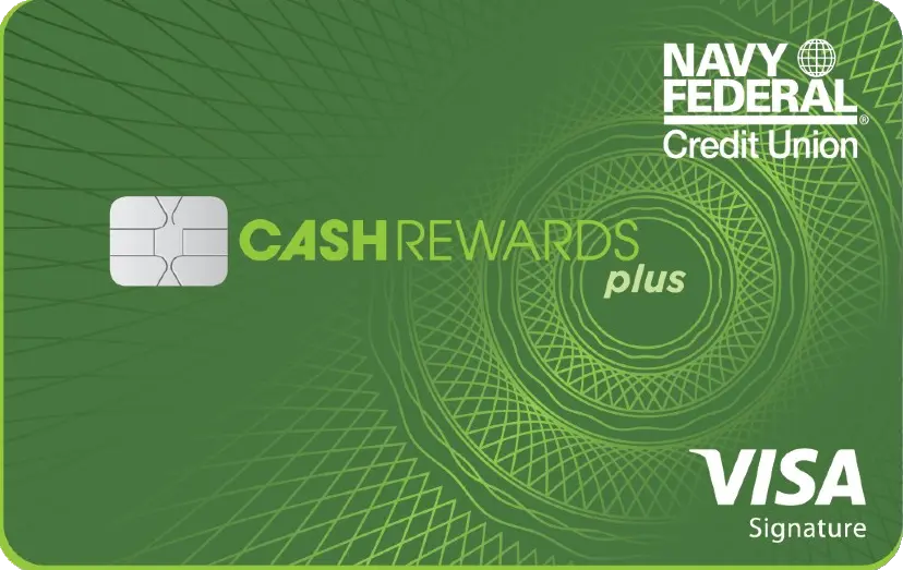 Navy Federal cashRewards Plus credit card